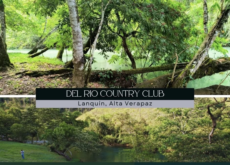 :::⛰ •• DEL RÍO COUNTRY CLUB - RESIDENCIAL EXCLUSIVO - TERRENOS EN VENTA •• LANQUIN ALTA VERAPAZ:::